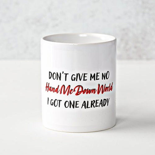 "Hand Me Down World” Ceramic Mug