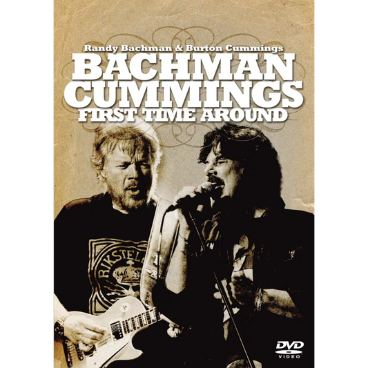 Bachman Cummings: FIRST TIME AROUND [DVD]